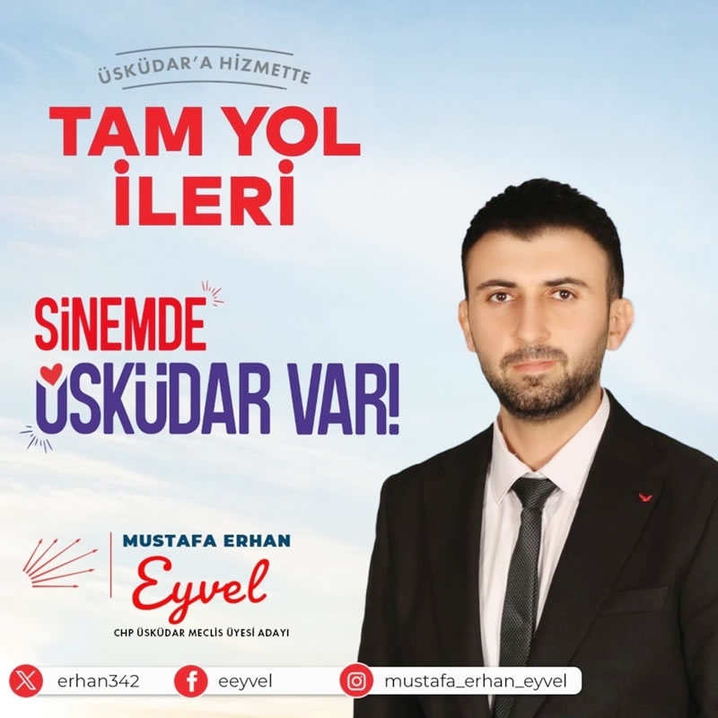 CHP skdar Belediye Meclis yesi Aday Mustafa Erhan Eyvel