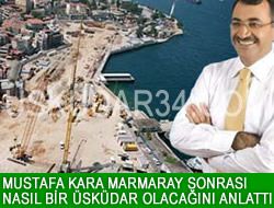 Mustafa Kara Marmaray sonras nasl bir skdar olacan anlatt...