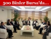'500 binler' Toplants Bursa'da Yapld
