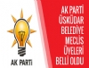 AK Parti skdar Belediye Meclis yesi Adaylar belli oldu