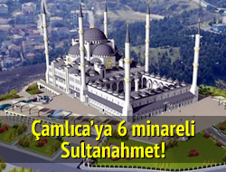 amlca'ya 6 minareli Sultanahmet!