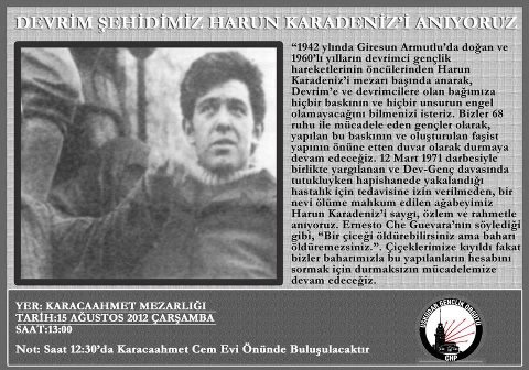 CHP Üsküdar Gençlik Örgütü 1960'lı yılların devrimci gençlik liderlerinden Harun Karadeniz'i Üsküdar Karacaahmet Mezarlığı'nda bulunan kabri başında andı.