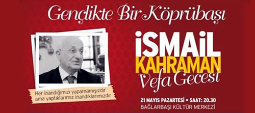 Eski Kültür Bakanı ve siyasetçi İsmail Kahraman için Üsküdar Belediyesi ile İHL Sözlük'ün işbirliğinde bir Vefa Gecesi düzenlendi.