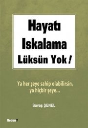 Hayat Iskalama Lksn Yok! - Sava enel