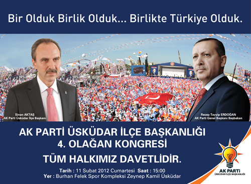 AK Parti skdar le Bakanl'nn 4. Olaan Kongresi 11 ubat 2012 Cumartesi Saat 15'de Burhan Felek Voleybol Salonu'nda gerekletirilecek.