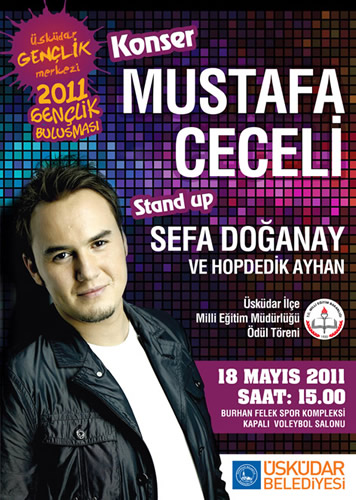 18-29 Mays Genlik Haftas nedeniyle skdar Belediyesi, nl pop mzii sanats Mustafa Ceceli ile Yetenek Sizsiniz yarmasnda birinci olan Sefa Doanay'n katld bir Genlik Konseri dzenliyor.