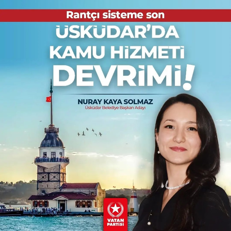 Vatan Partisi skdar Belediye Bakan Aday Nuray Kaya Solmaz oldu