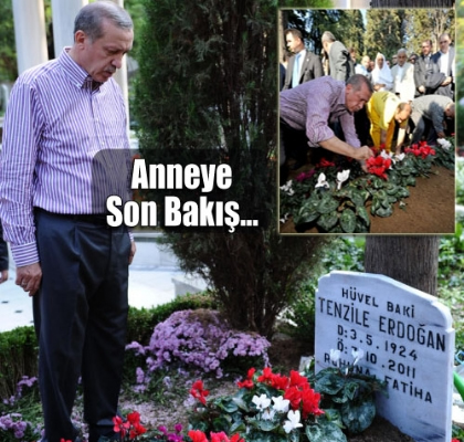 Babakan Erdoan, annesini Tenzile Erdoan' ebedi istirahatghna gzyalaryla uurlad.