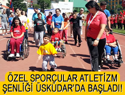 7. Özel Sporcular Atletizm Şenliği Üsküdar'da başladı!