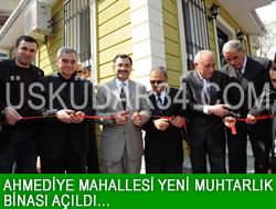 Ahmediye Mahallesi yeni Muhtarlk binas ald...