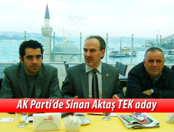 AK Parti'de Sinan Akta TEK aday