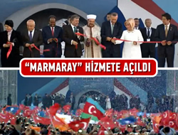 Asrın Projesi ''Marmaray'' Hizmete Girdi