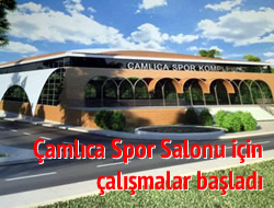 amlca Spor Salonu iin ilk kazma vuruldu