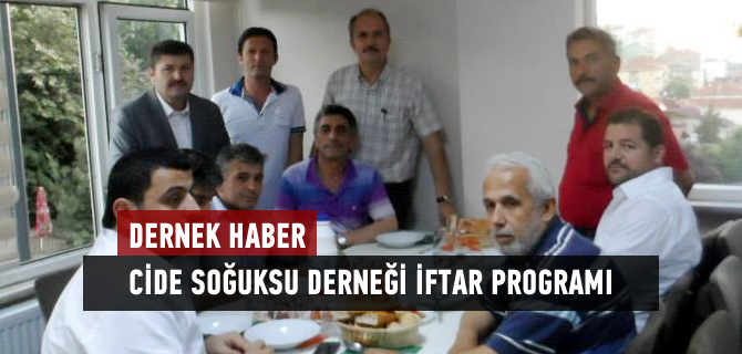 Cide Souksu Dernei geleneksel iftar program yapld