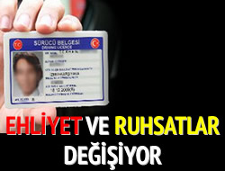 Ehliyet ve Ruhsatlar Deiiyor