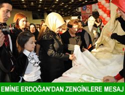 Emine Erdoan'dan 'Zenginlere' mesaj