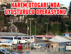 Harem Otogar'nda Uyuturucu Operasyonu