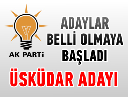 AK Parti'nin stanbul ile belediye bakan adaylar