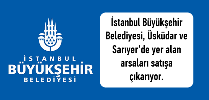 BB skdar ve Saryer'de arsa satyor