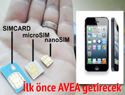 iPhone 5 Nano-SIM kart ilk Avea getirecek
