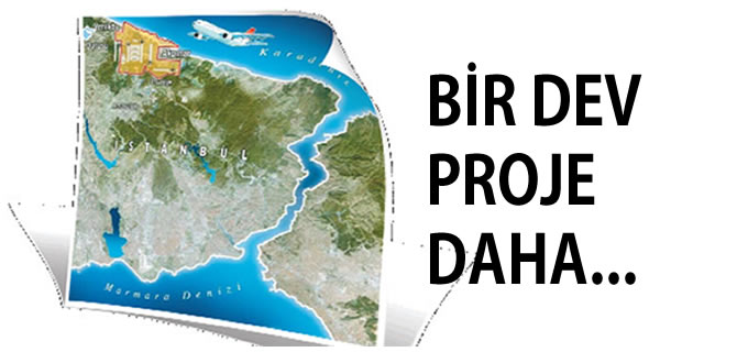 stanbul'a dev bir proje daha