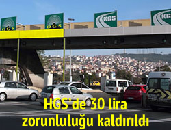 HGS'de 30 lira zorunluluu kaldrld!