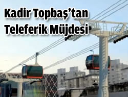 stanbul'a Teleferik Mjdesi