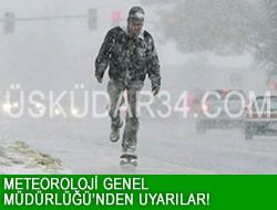 Meteoroloji Genel Mdrl'nden uyarlar!