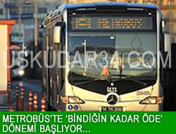 Metrobs'te 'bindiin kadar de' dnemi...