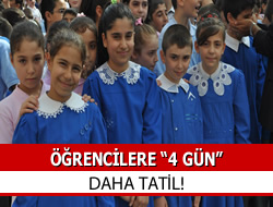 Öğrencilere 4 gün daha tatil!