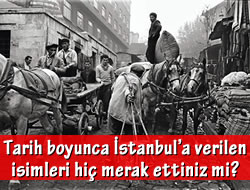 Tarih boyunca stanbul'a verilen isimler