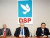 DSP'nin adaylar TAM LSTE