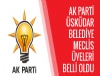 AK Parti skdar Belediye Meclis yesi Adaylar belli oldu