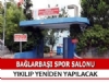 Balarba Spor Salonu, yklp yeniden yaplacak