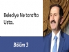 Belediye Ne tarafta Usta.. - B�l�m 3