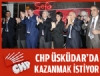 CHP skdar'da Kazanmak stiyor