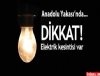 Anadolu Yakas'nda elektrik kesintisi!