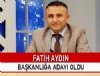 Fatih Aydn, Bakanla Aday Oldu