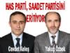 Has Parti, Saadet Partisi'ni eritiyor