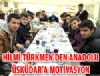 Hilmi Trkmen'den Anadolu skdar'a Motivasyon