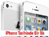 iPhone Tarihinde Bir lk