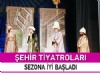 ehir Tiyatrolar 2013-2014 sezonuna seyirci rekoru ile balad