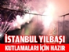 stanbul ylba kutlamalar iin hazr!