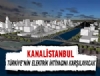 Kanal stanbul'dan elektrik retecek proje!