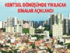 Kentsel dnmde yklacak binalar akland