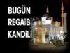 Regaip Kandiliniz Mbarek Olsun