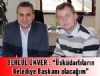 Behll nver : ''Biz beraber baaracaz''