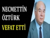 Üsküdar'ın ilk belediye başkanı Necmettin Öztürk vefat etti
