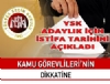 YSK adaylk iin istifa tarihini aklad