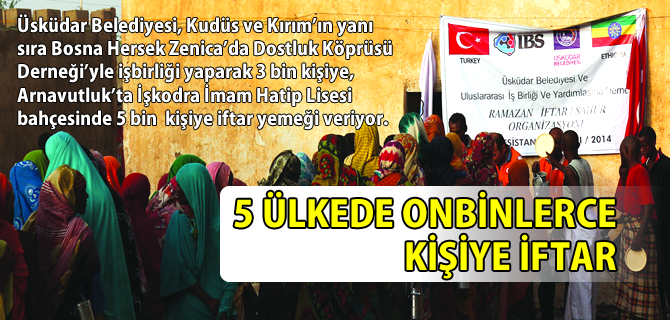 skdar Belediyesi 5 lkede iftar sofras kurdu